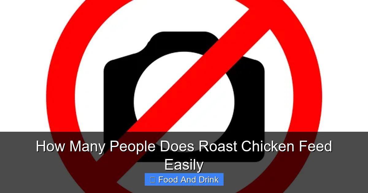 How Many People Does Roast Chicken Feed Easily