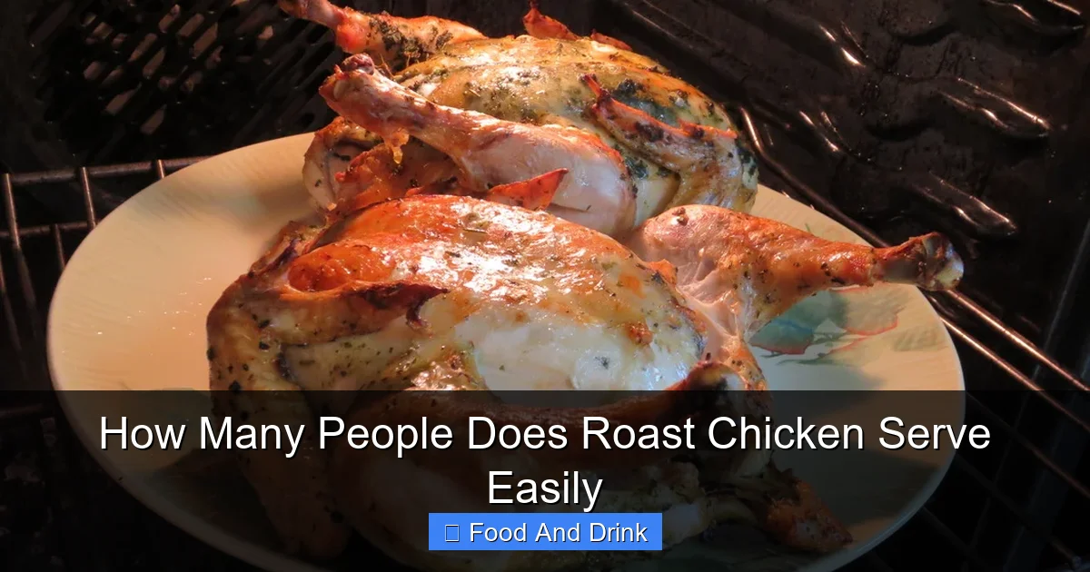 How Many People Does Roast Chicken Serve Easily