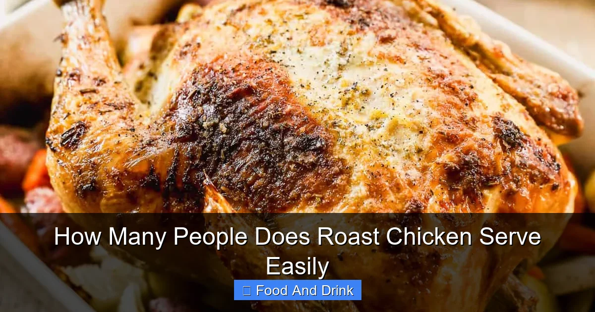 How Many People Does Roast Chicken Serve Easily