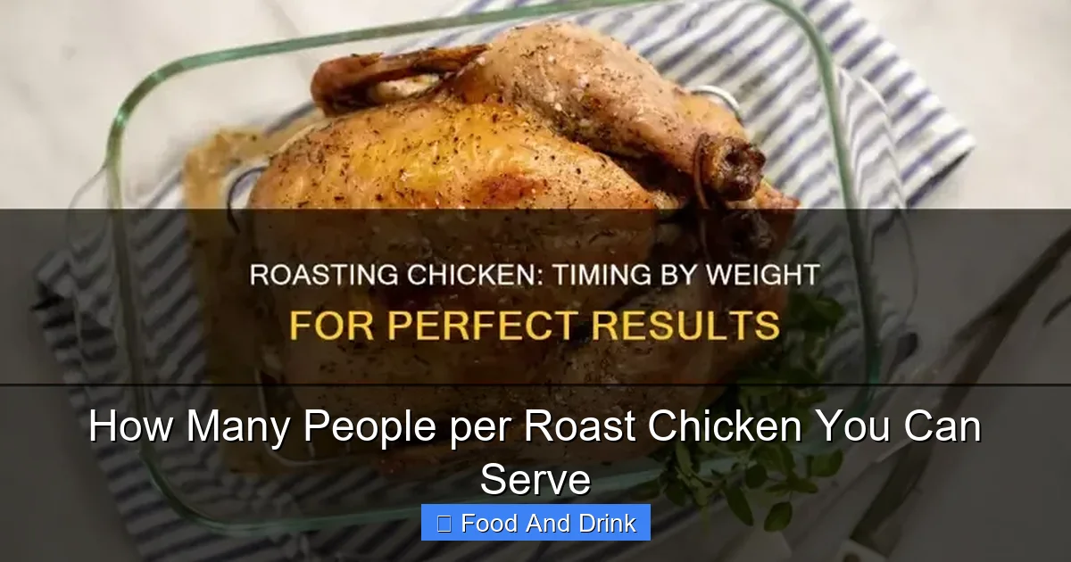 How Many People per Roast Chicken You Can Serve