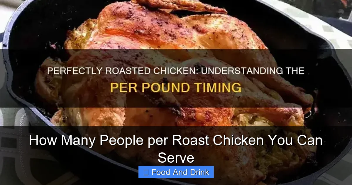 How Many People per Roast Chicken You Can Serve