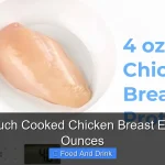 How Much Cooked Chicken Breast Equals 4 Ounces