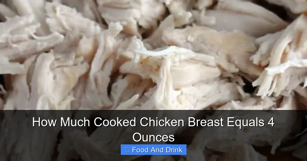 How Much Cooked Chicken Breast Equals 4 Ounces