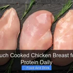 How Much Cooked Chicken Breast for 100g Protein Daily
