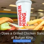 How Much Does a Grilled Chicken Sandwich Cost at Burger King