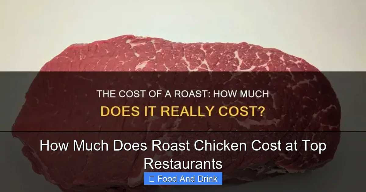 How Much Does Roast Chicken Cost at Top Restaurants
