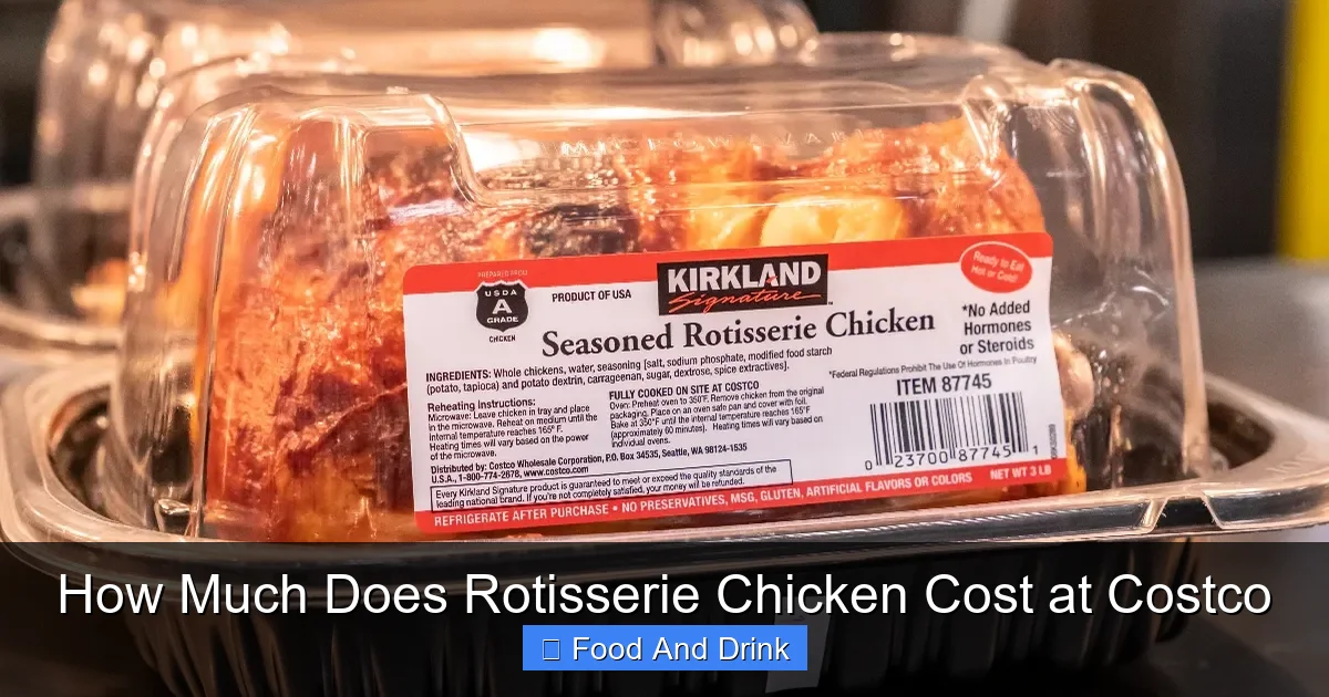 How Much Does Rotisserie Chicken Cost at Costco