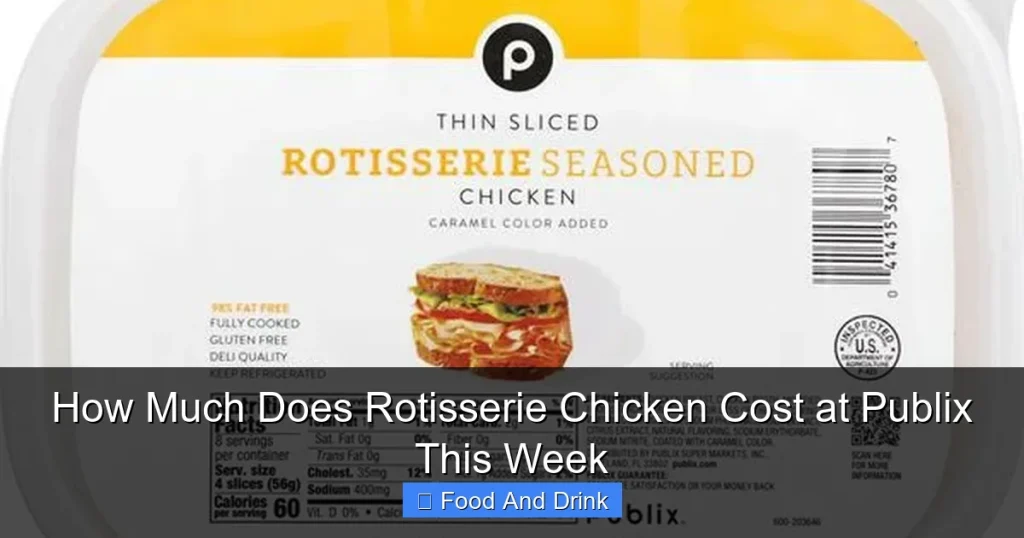 How Much Does Rotisserie Chicken Cost at Publix This Week