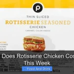 How Much Does Rotisserie Chicken Cost at Publix This Week