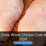 How Much Does Whole Chicken Cost at Costco in 2024