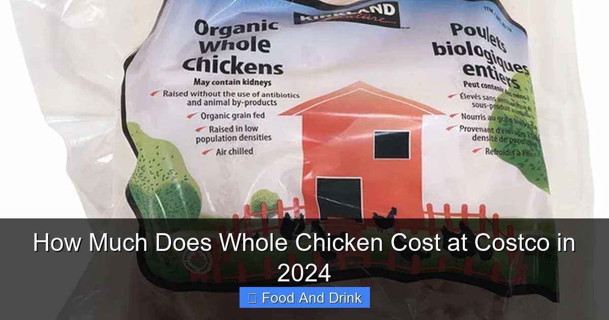 How Much Does Whole Chicken Cost at Costco in 2024