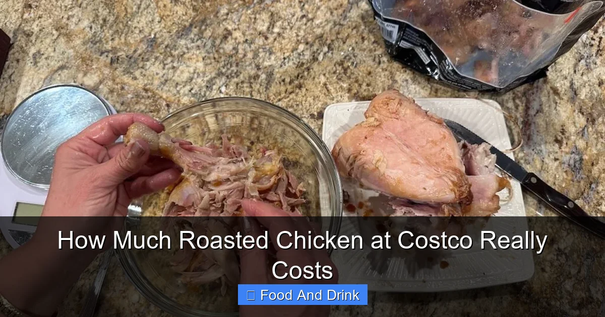 How Much Roasted Chicken at Costco Really Costs