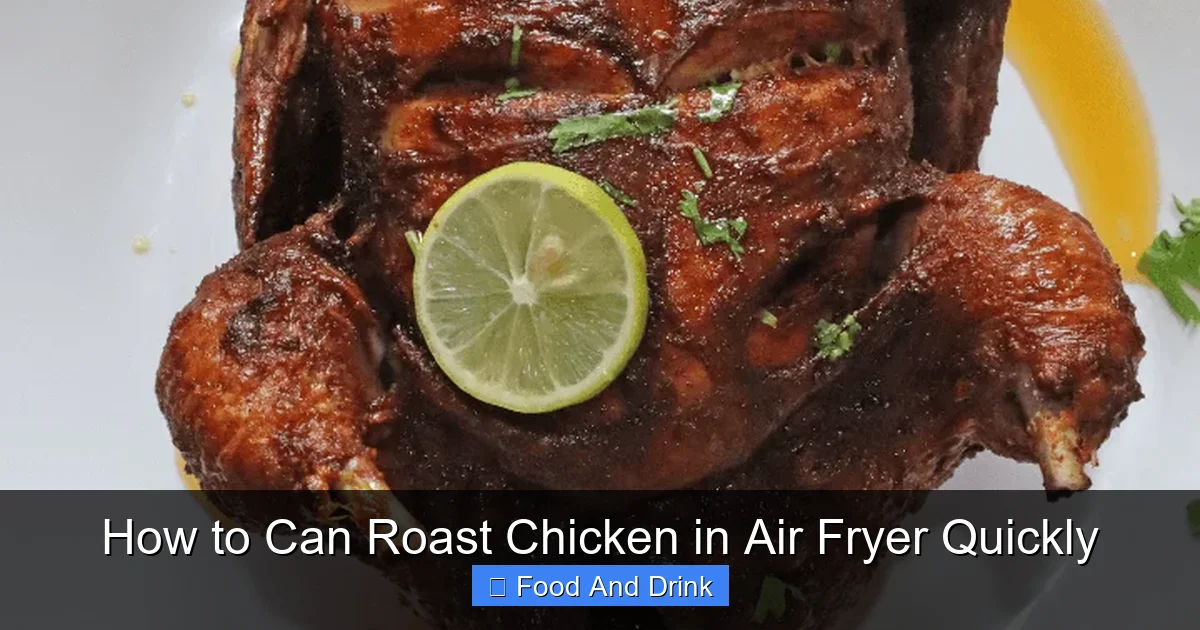 How to Can Roast Chicken in Air Fryer Quickly