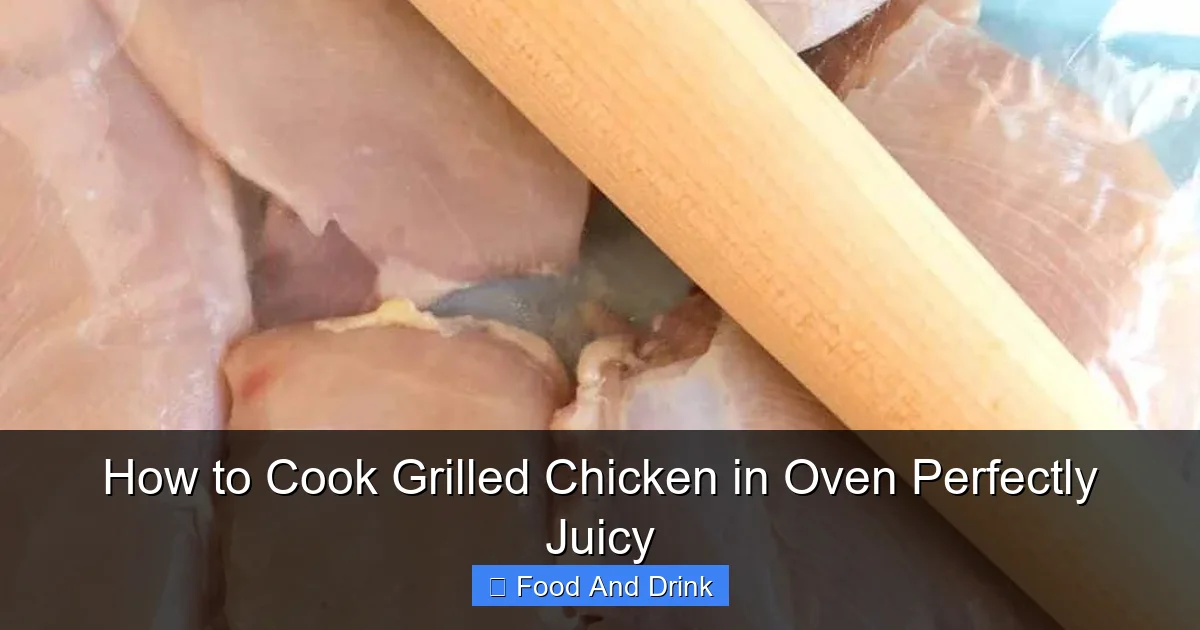 How to Cook Grilled Chicken in Oven Perfectly Juicy