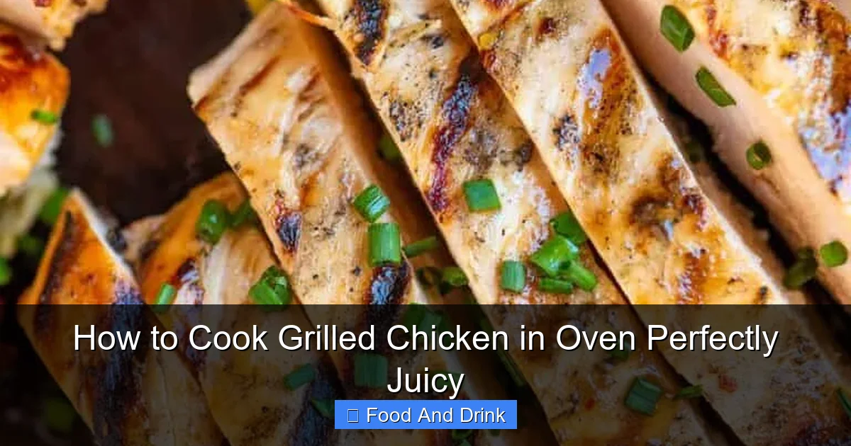 How to Cook Grilled Chicken in Oven Perfectly Juicy