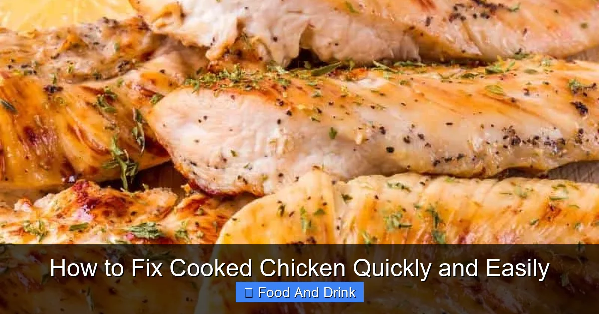 How to Fix Cooked Chicken Quickly and Easily