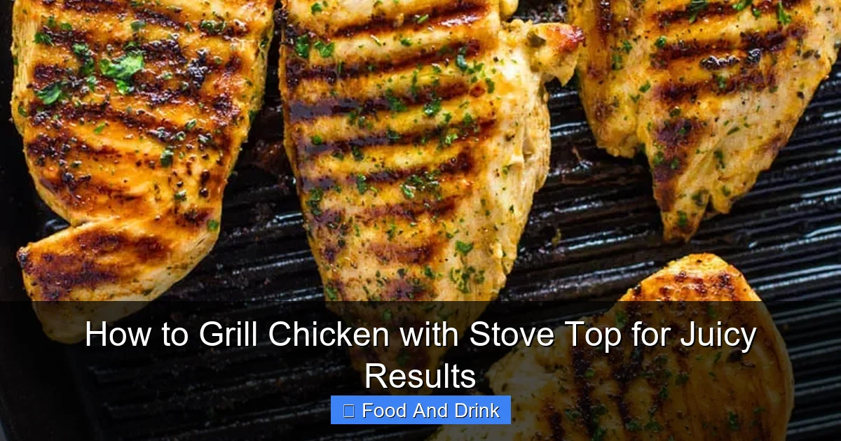 How to Grill Chicken with Stove Top for Juicy Results