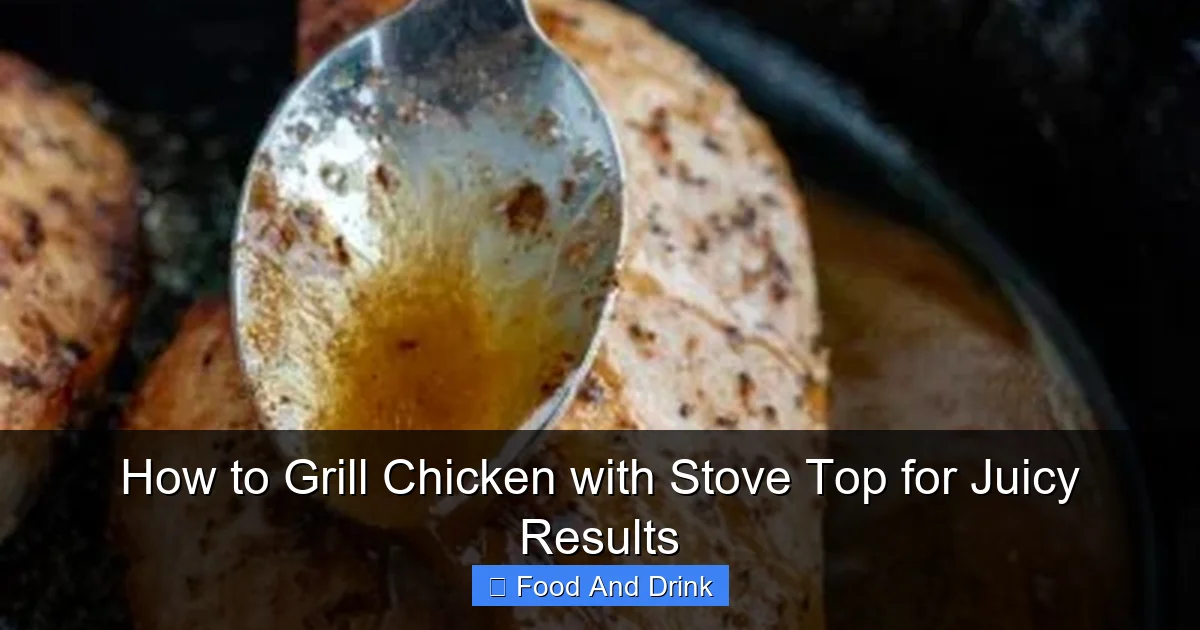 How to Grill Chicken with Stove Top for Juicy Results