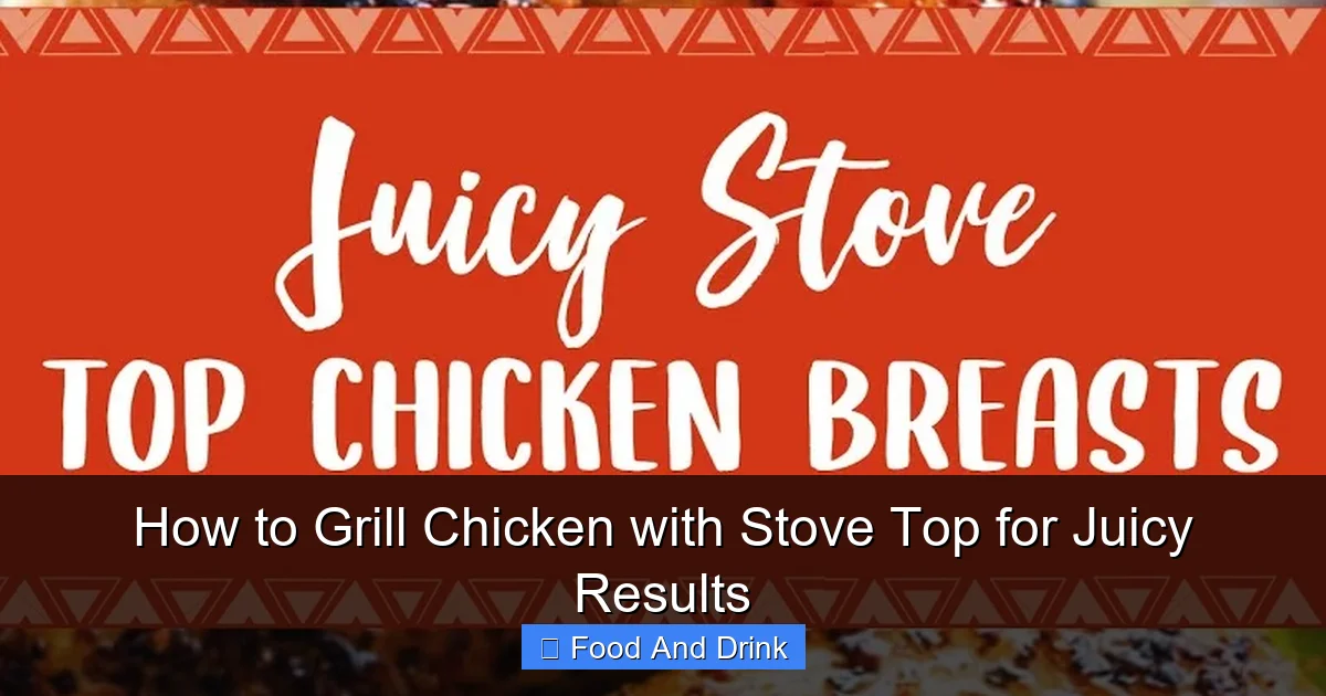 How to Grill Chicken with Stove Top for Juicy Results