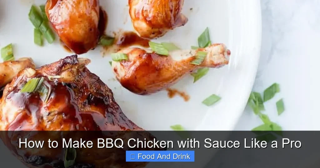 How to Make BBQ Chicken with Sauce Like a Pro