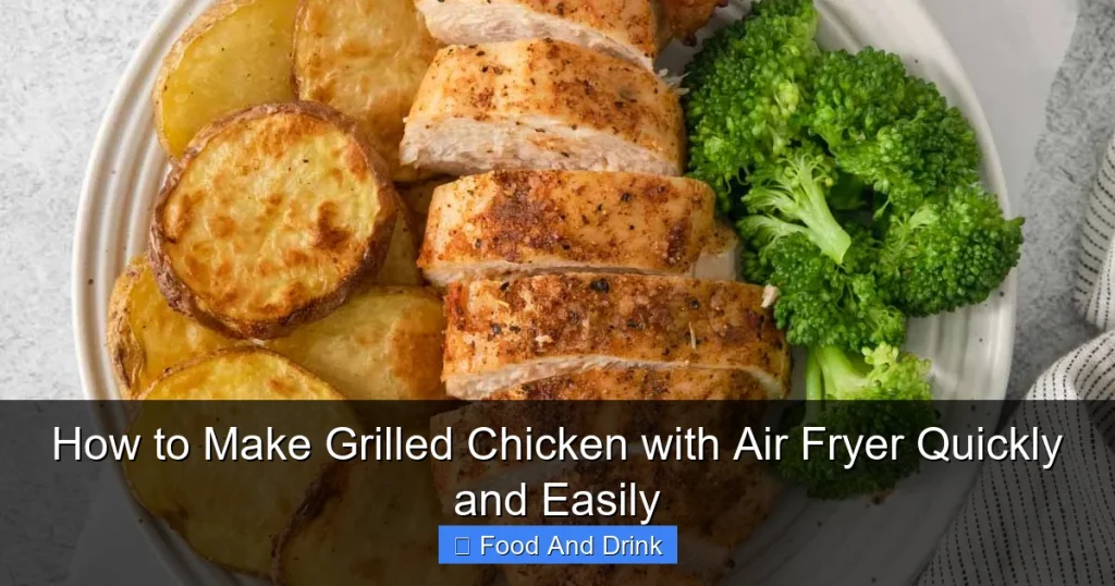 How to Make Grilled Chicken with Air Fryer Quickly and Easily