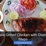 How to Make Grilled Chicken with Oven in 3 Easy Steps
