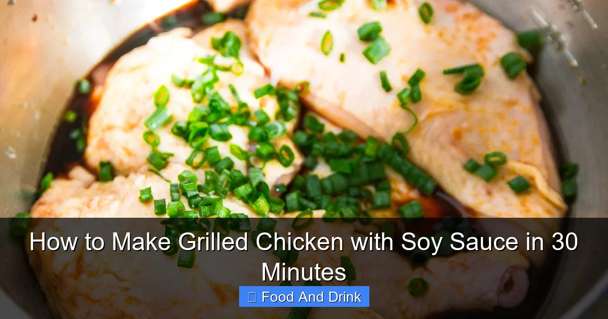 How to Make Grilled Chicken with Soy Sauce in 30 Minutes
