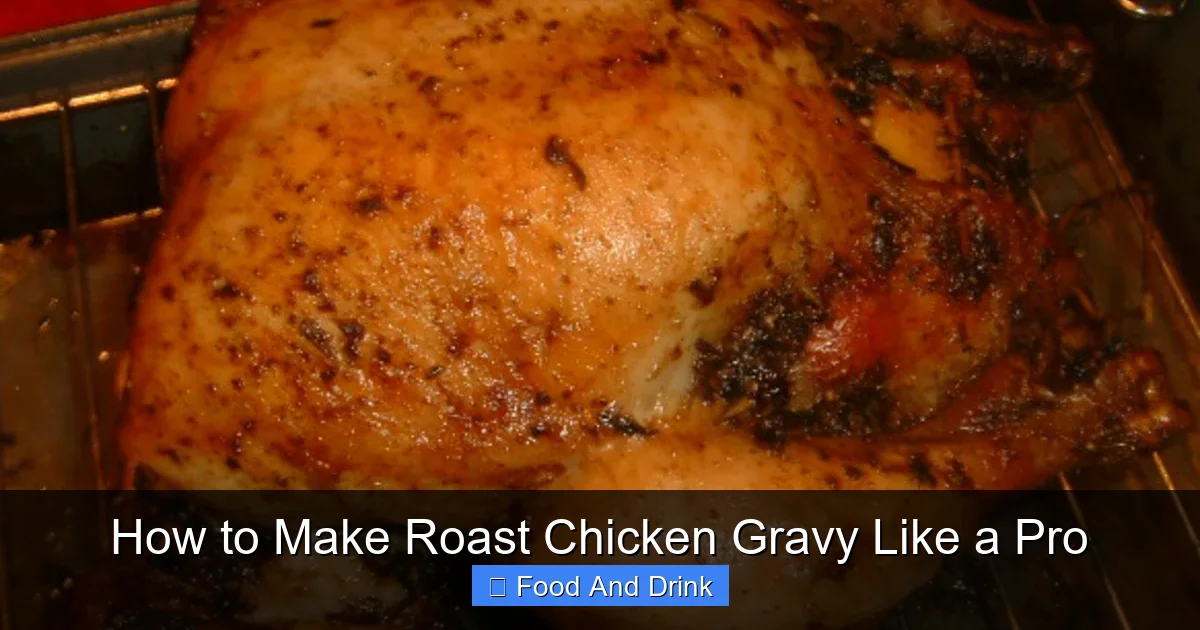 How to Make Roast Chicken Gravy Like a Pro