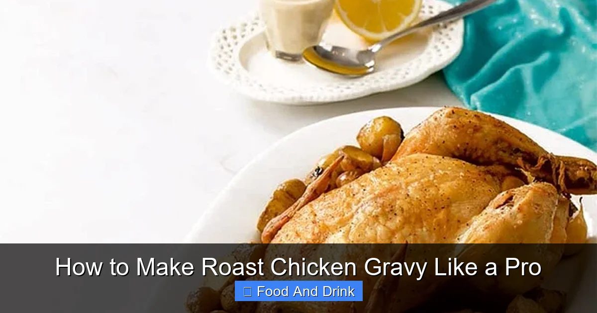 How to Make Roast Chicken Gravy Like a Pro