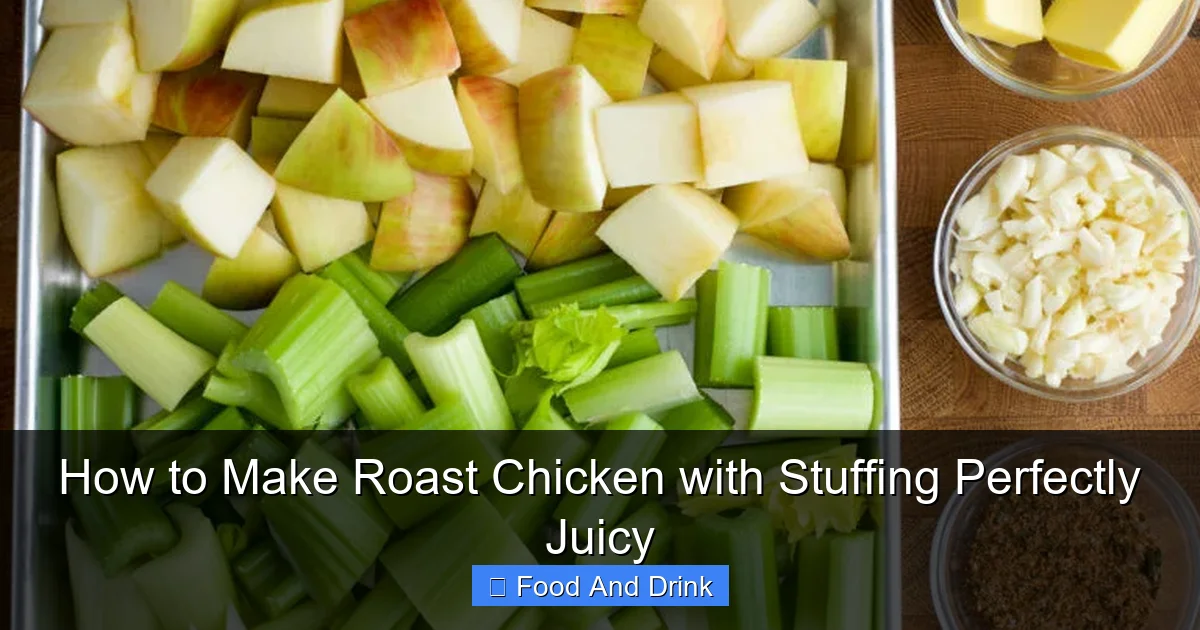 How to Make Roast Chicken with Stuffing Perfectly Juicy