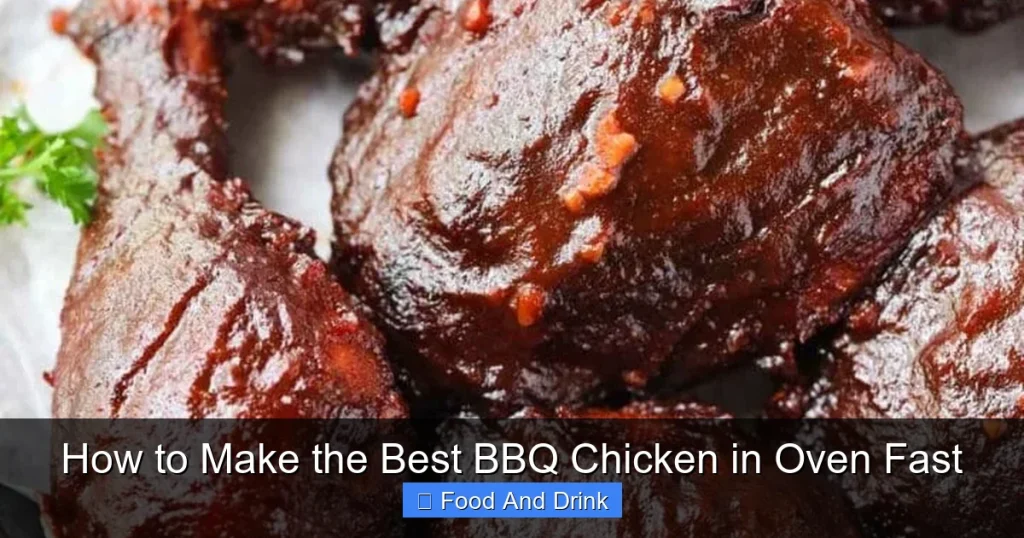 How to Make the Best BBQ Chicken in Oven Fast