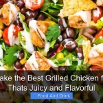How to Make the Best Grilled Chicken for Salads Thats Juicy and Flavorful