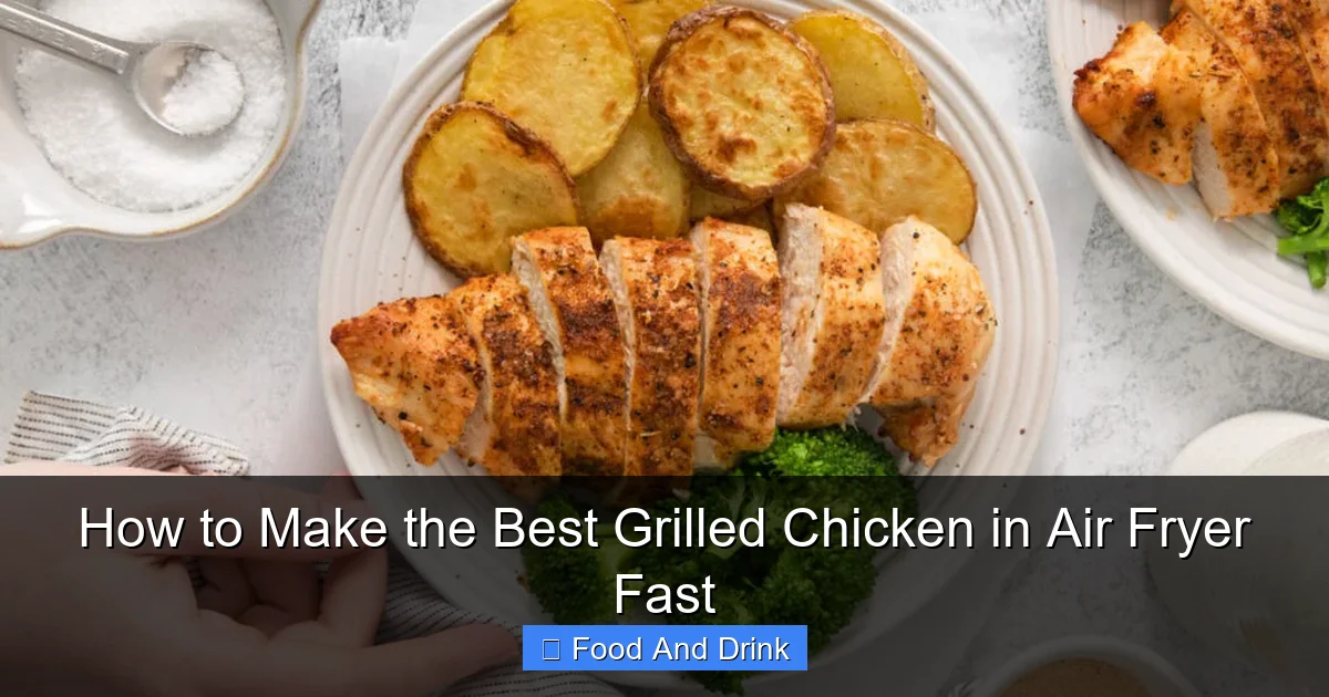 How to Make the Best Grilled Chicken in Air Fryer Fast