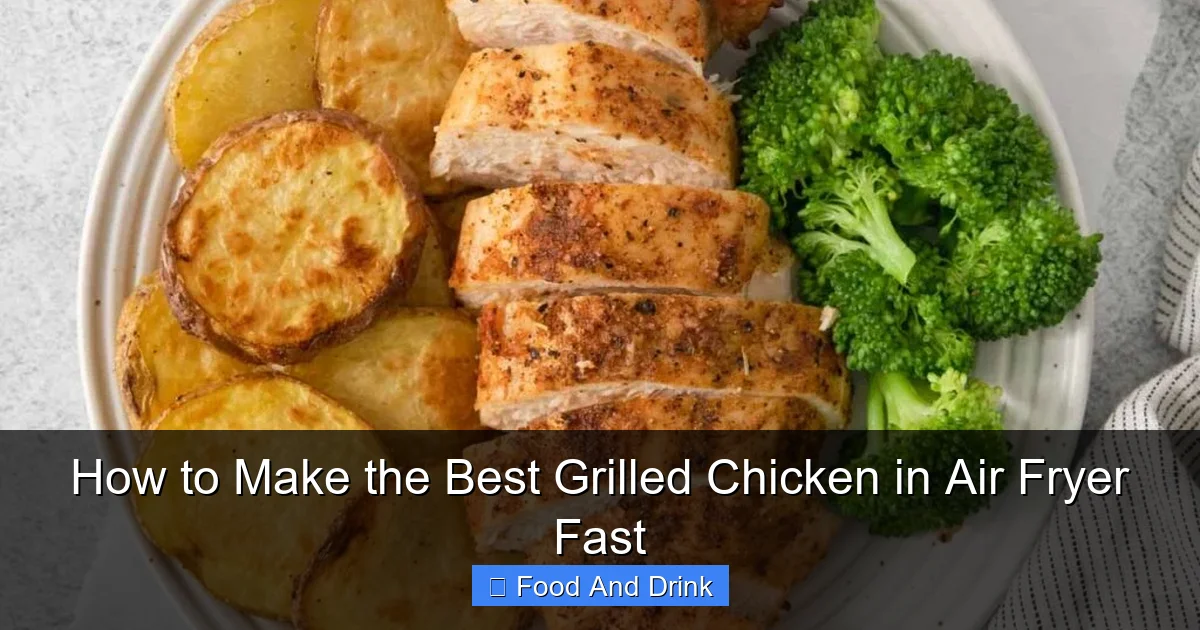 How to Make the Best Grilled Chicken in Air Fryer Fast