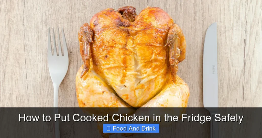 How to Put Cooked Chicken in the Fridge Safely