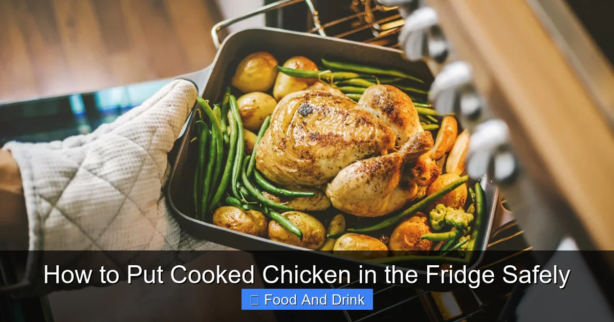 How to Put Cooked Chicken in the Fridge Safely
