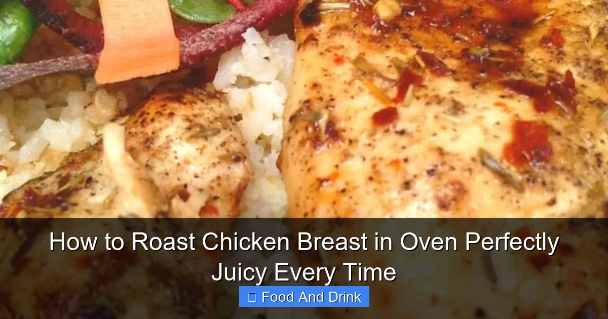 How to Roast Chicken Breast in Oven Perfectly Juicy Every Time