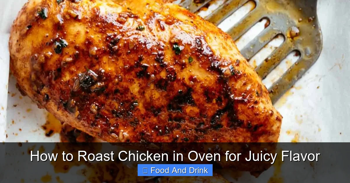 How to Roast Chicken in Oven for Juicy Flavor