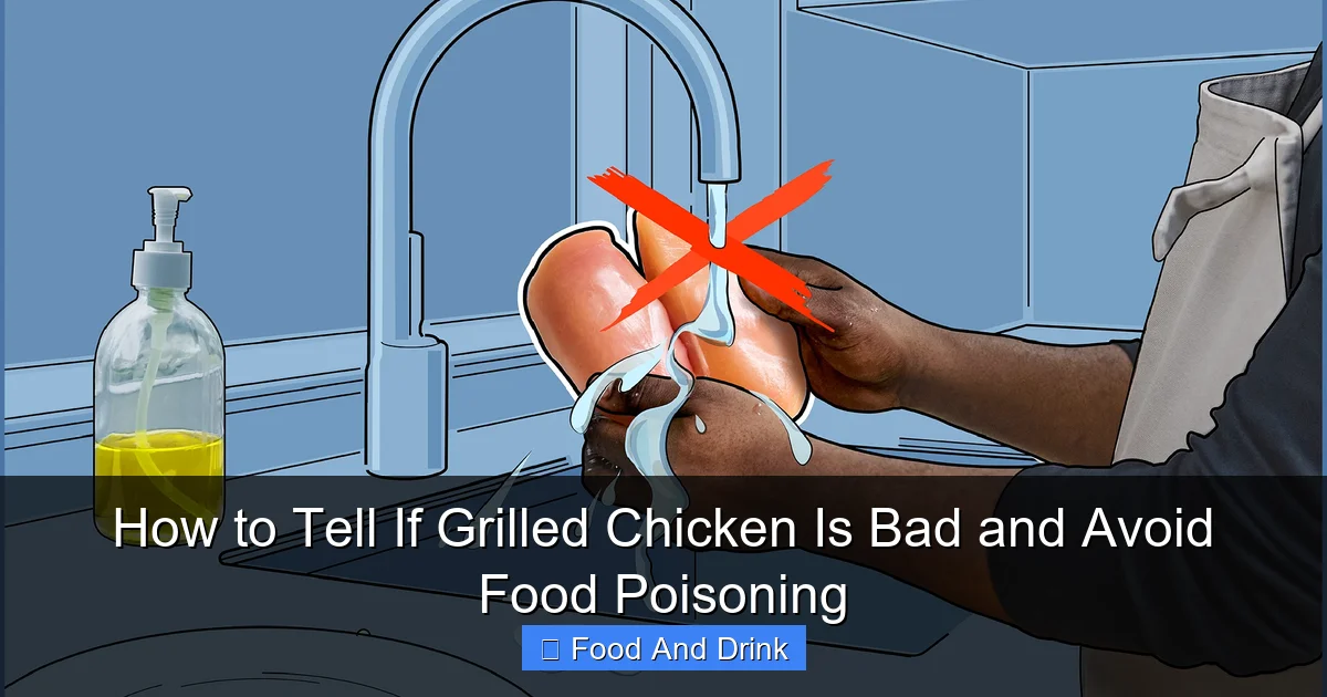 Eating Rotten Chicken How to Tell If Grilled Chicken Is Bad and Avoid Food Poisoning | Luna's ...