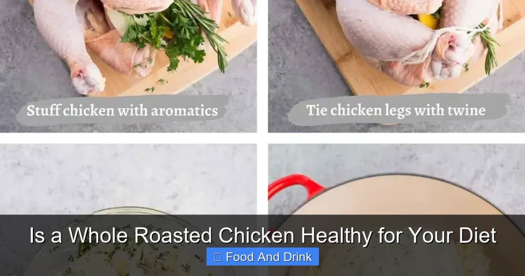Is a Whole Roasted Chicken Healthy for Your Diet