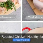 Is a Whole Roasted Chicken Healthy for Your Diet