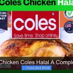 Is Roast Chicken Coles Halal A Complete Guide