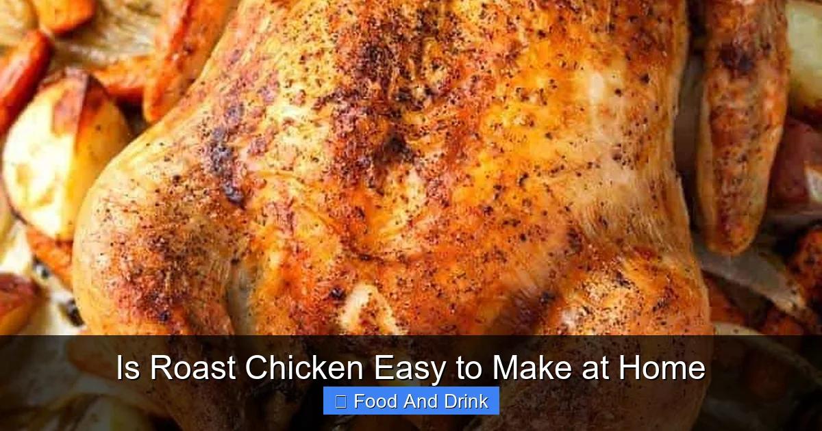 Is Roast Chicken Easy to Make at Home