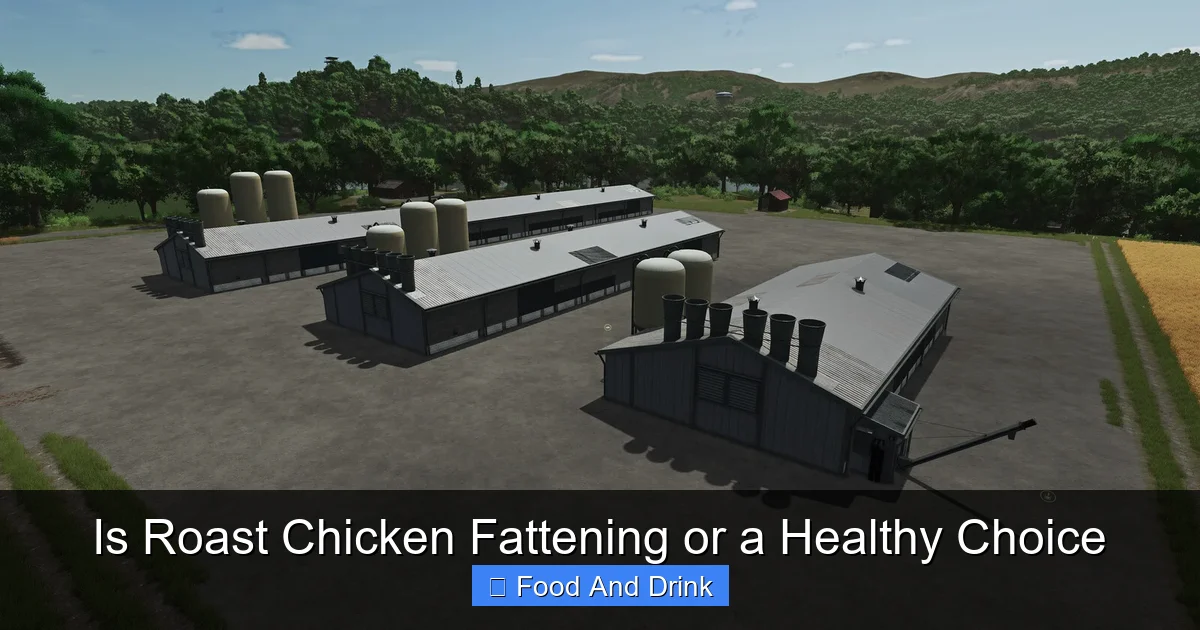 Is Roast Chicken Fattening or a Healthy Choice