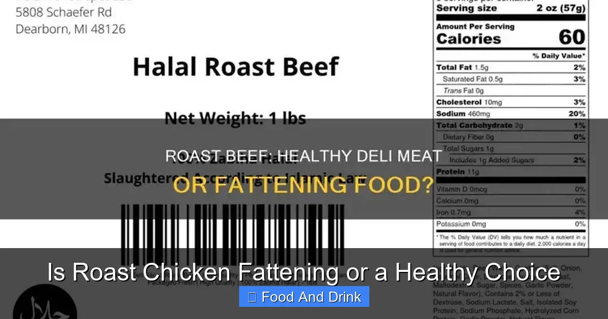 Is Roast Chicken Fattening or a Healthy Choice