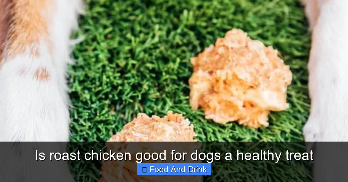 Is roast chicken good for dogs a healthy treat