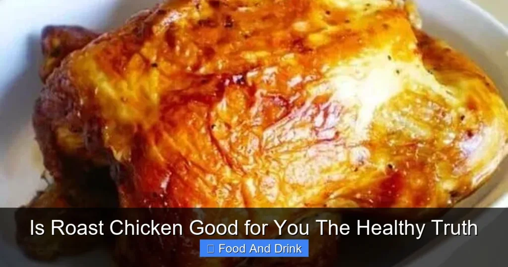 Is Roast Chicken Good for You The Healthy Truth