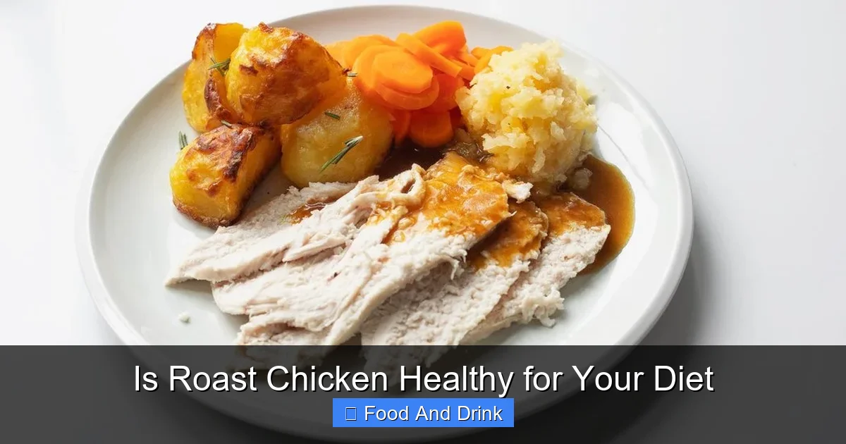 Is Roast Chicken Healthy for Your Diet