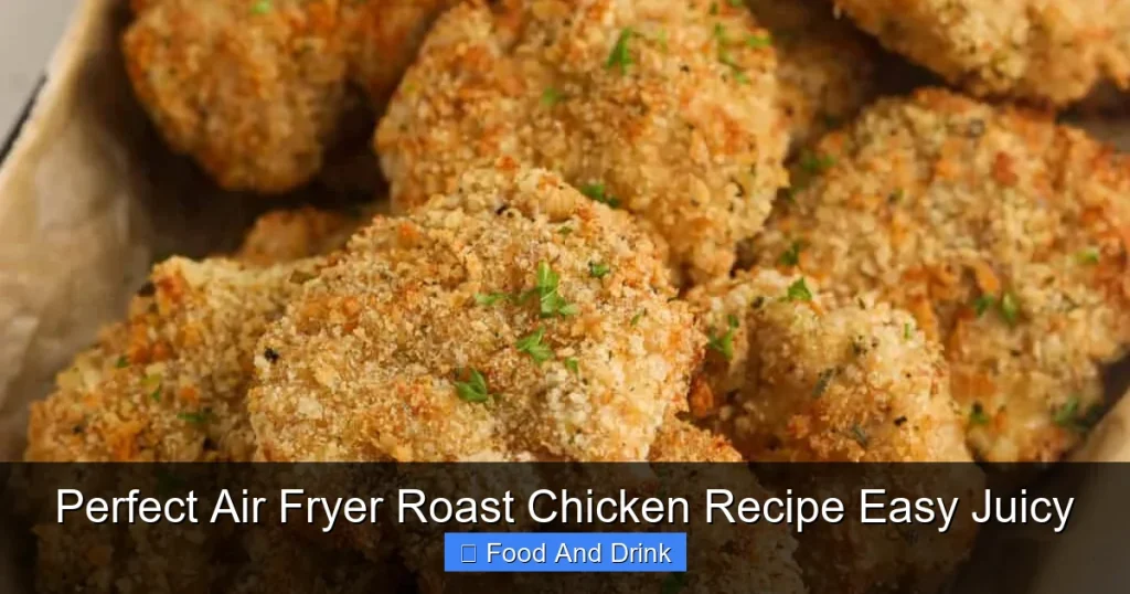 Perfect Air Fryer Roast Chicken Recipe Easy Juicy