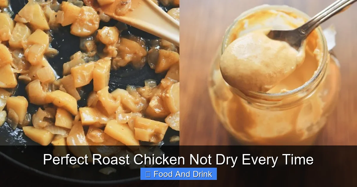 Perfect Roast Chicken Not Dry Every Time